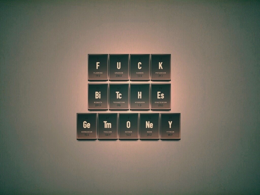 Fuck Bitches Get Money обои