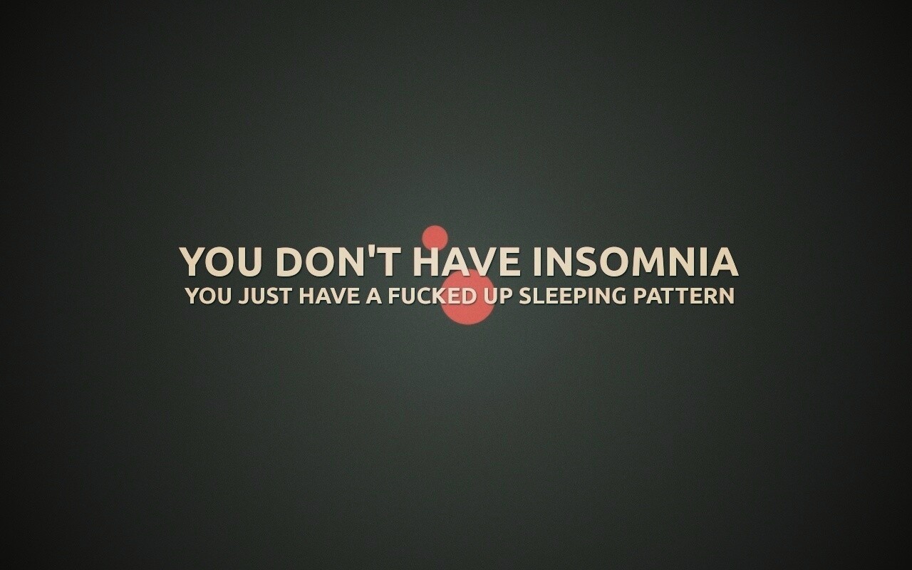 You don't have insomnia обои