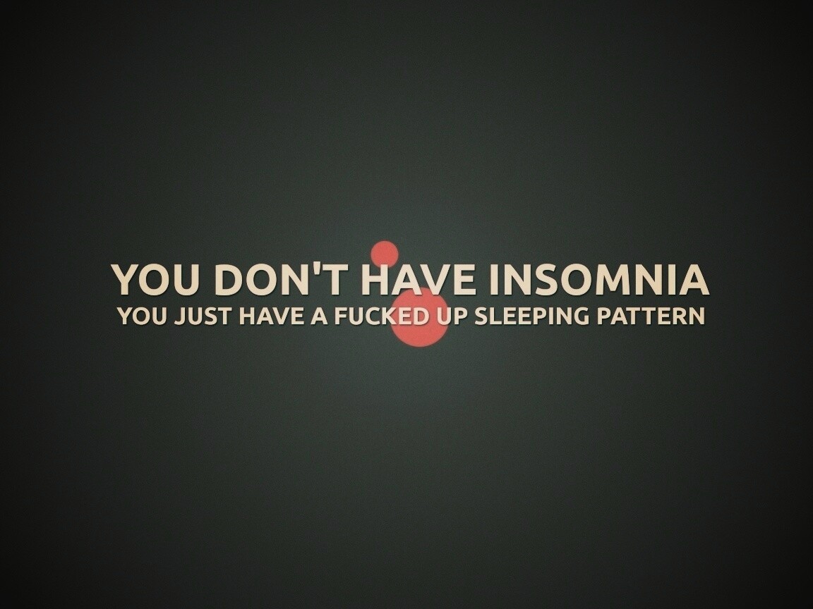 You don't have insomnia обои