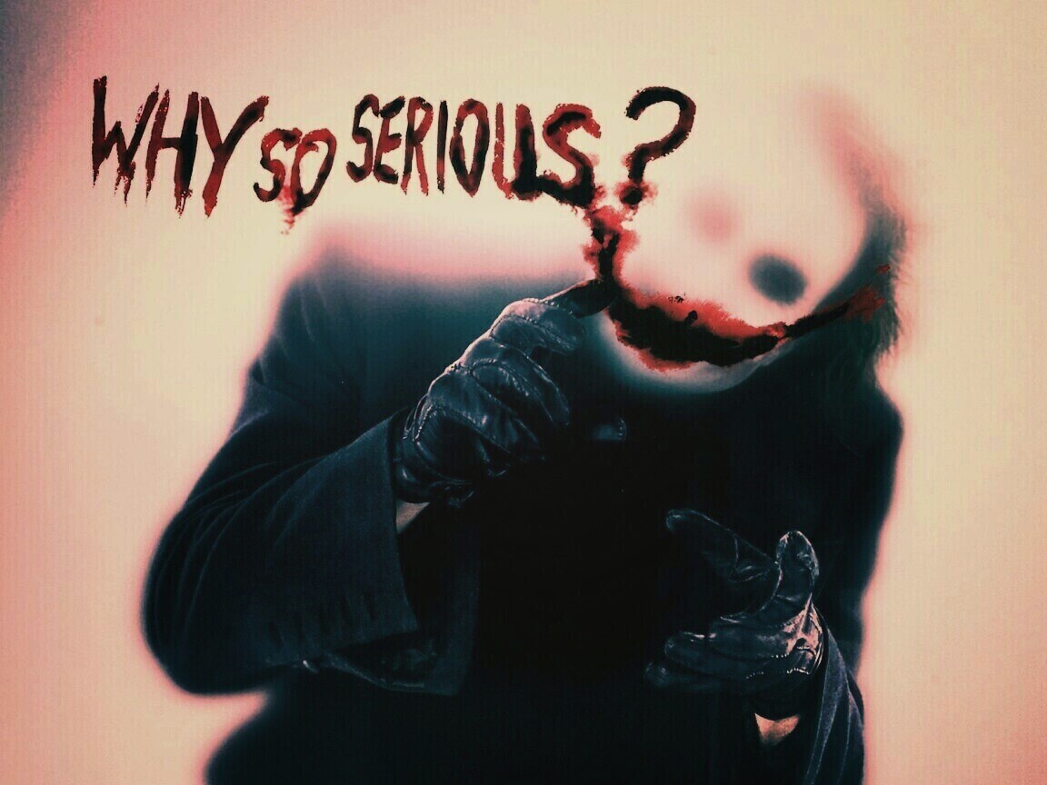 Why so serious? обои