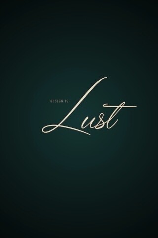 Design is lust обои