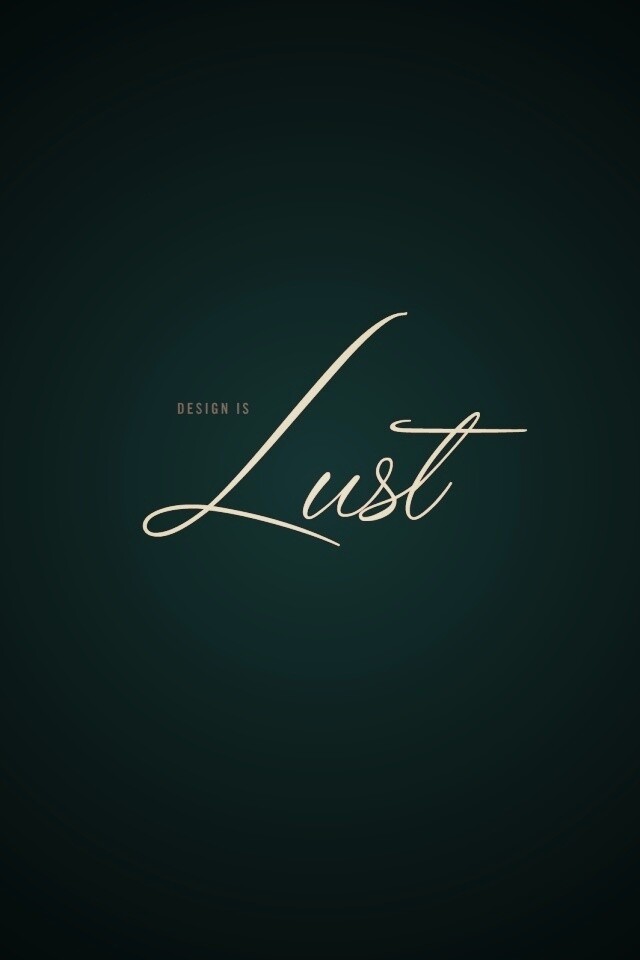 Design is lust обои