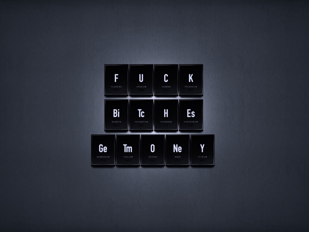 Fuck Bitches Get Money обои