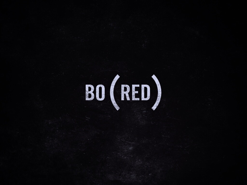 Bored — Скука обои