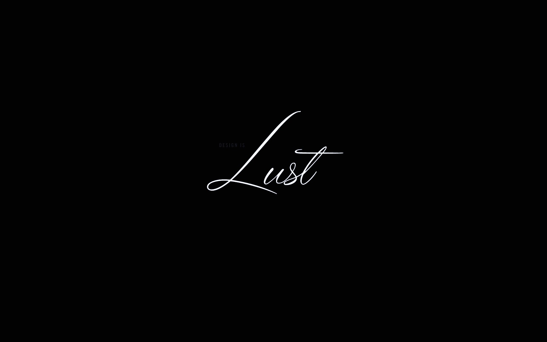 Design is lust обои