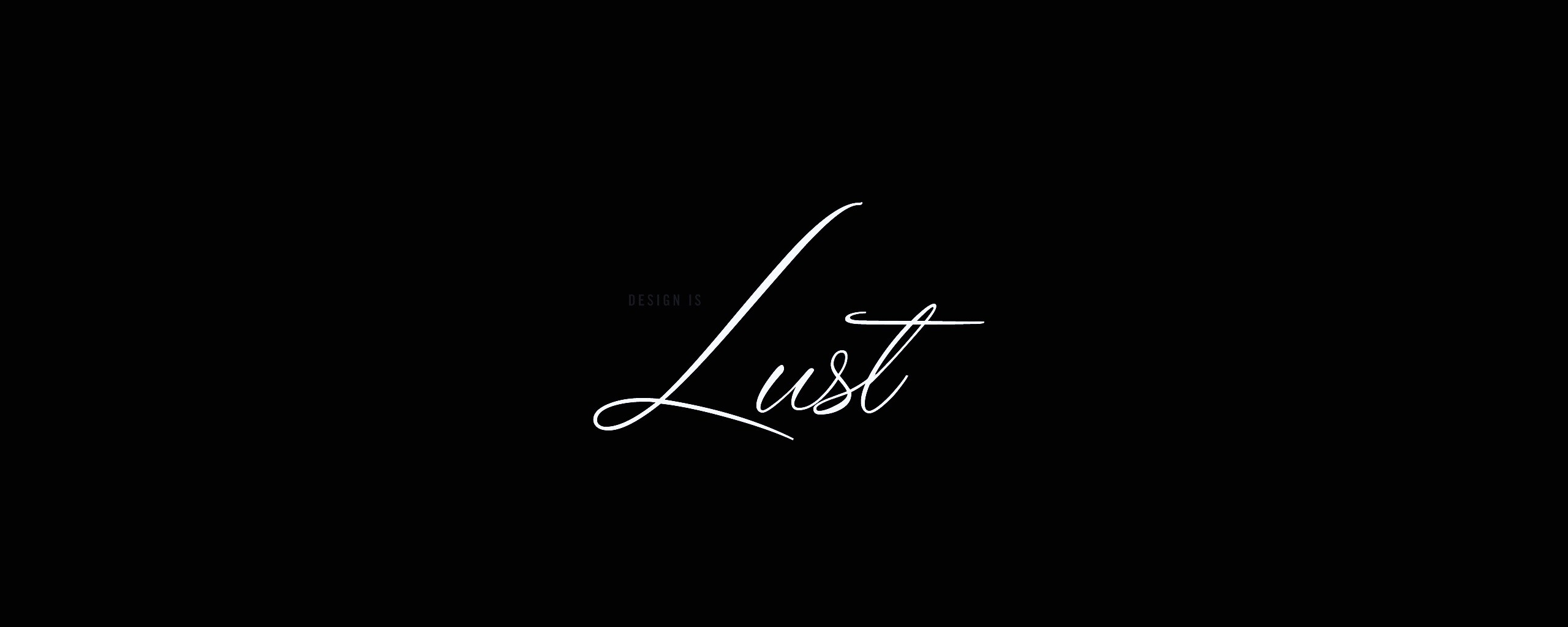Design is lust обои