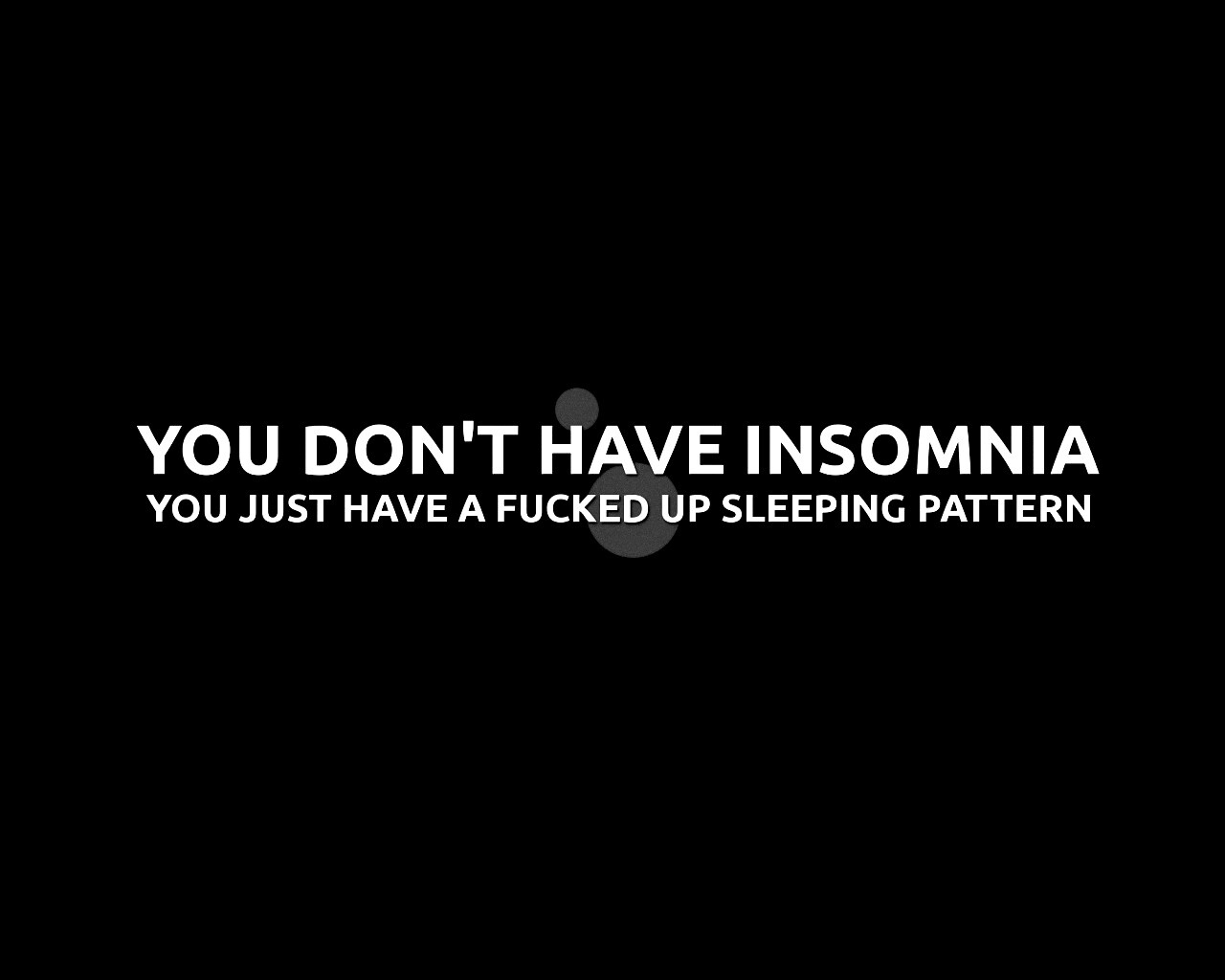 You don't have insomnia обои