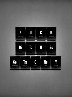 Fuck Bitches Get Money обои