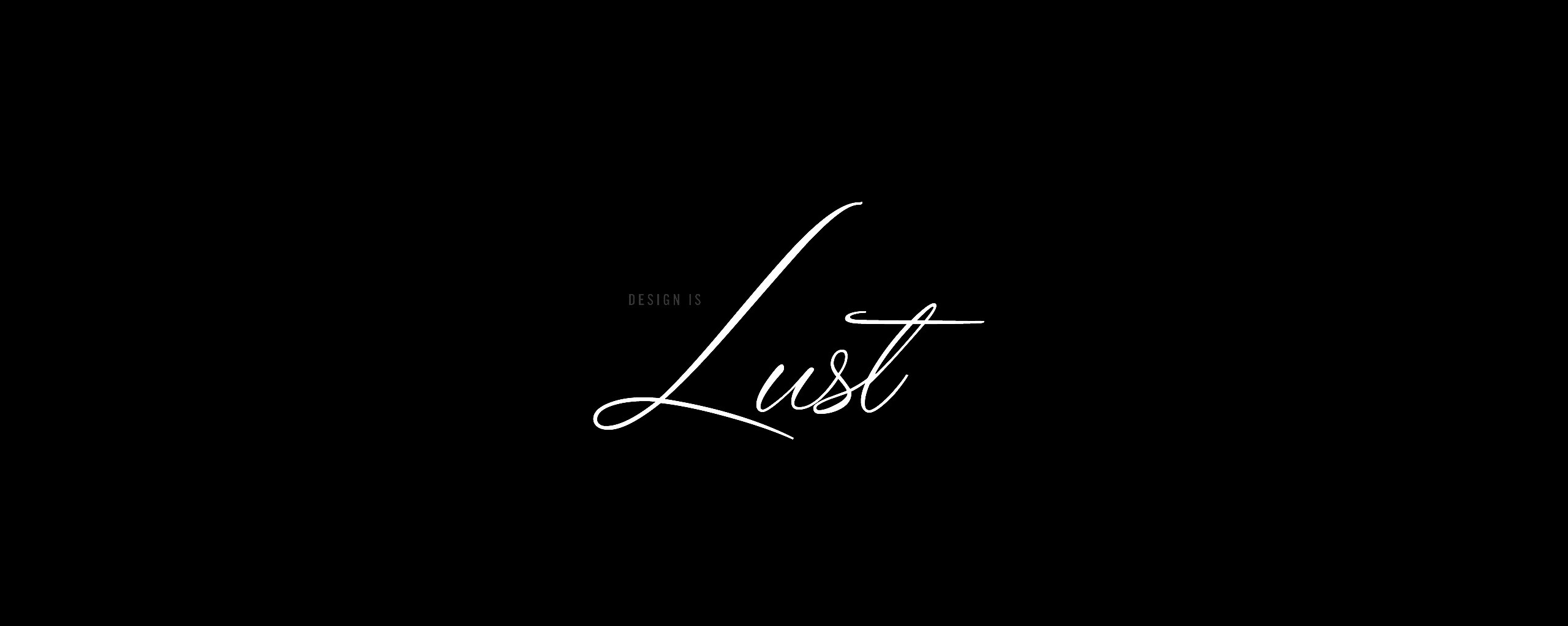 Design is lust обои