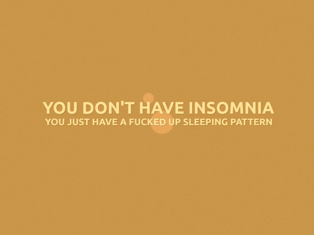 You don't have insomnia обои