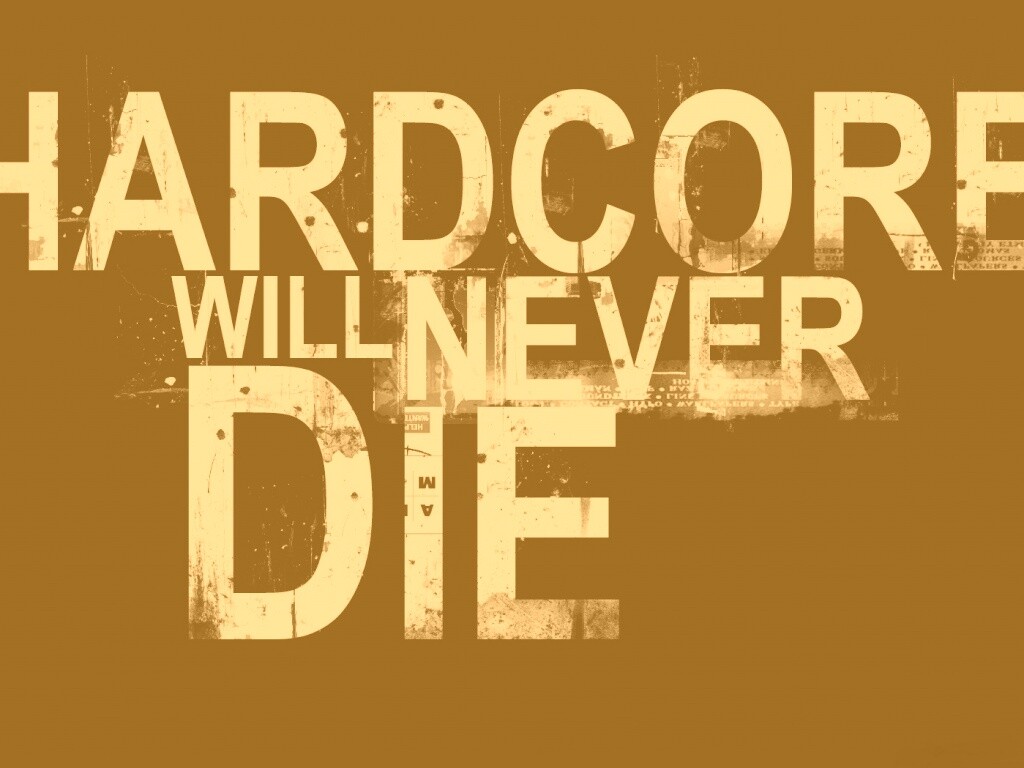 HARDCORE Will Never Die обои