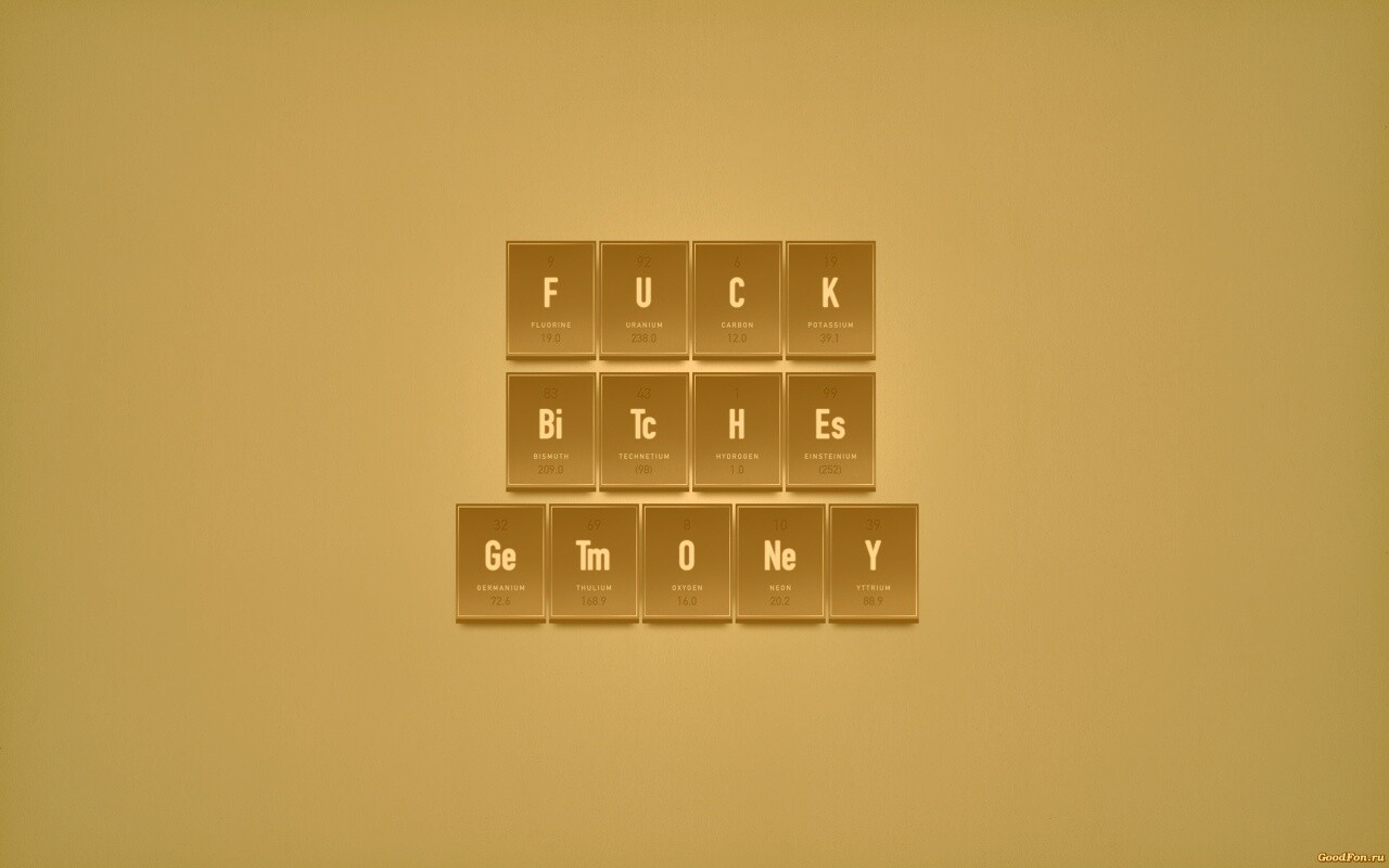 Fuck Bitches Get Money обои