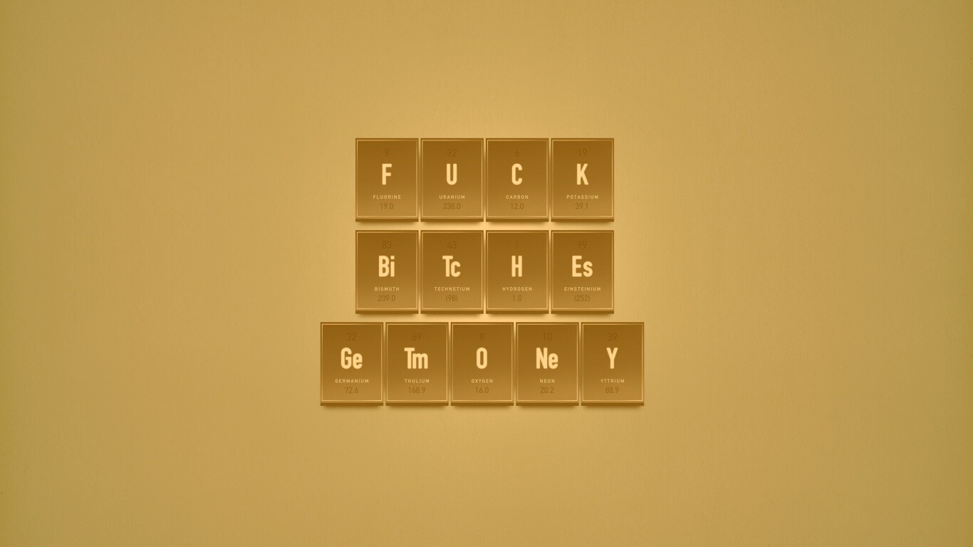 Fuck Bitches Get Money обои