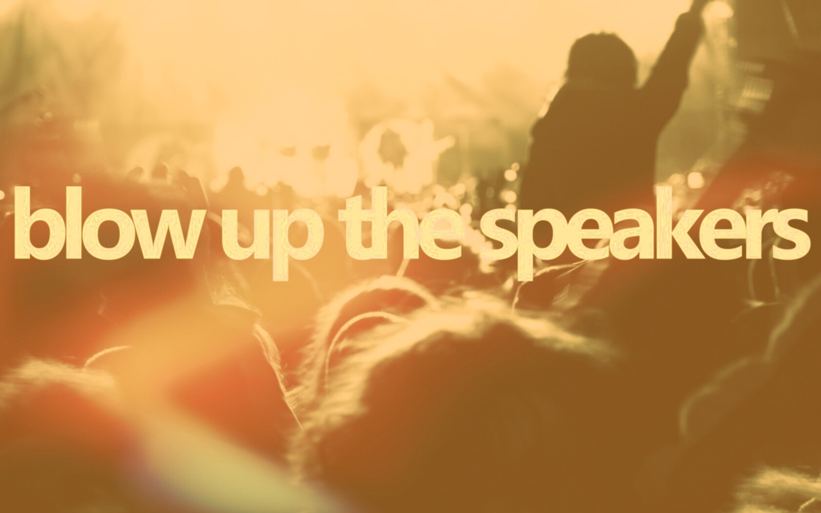 Blow up the speakers обои