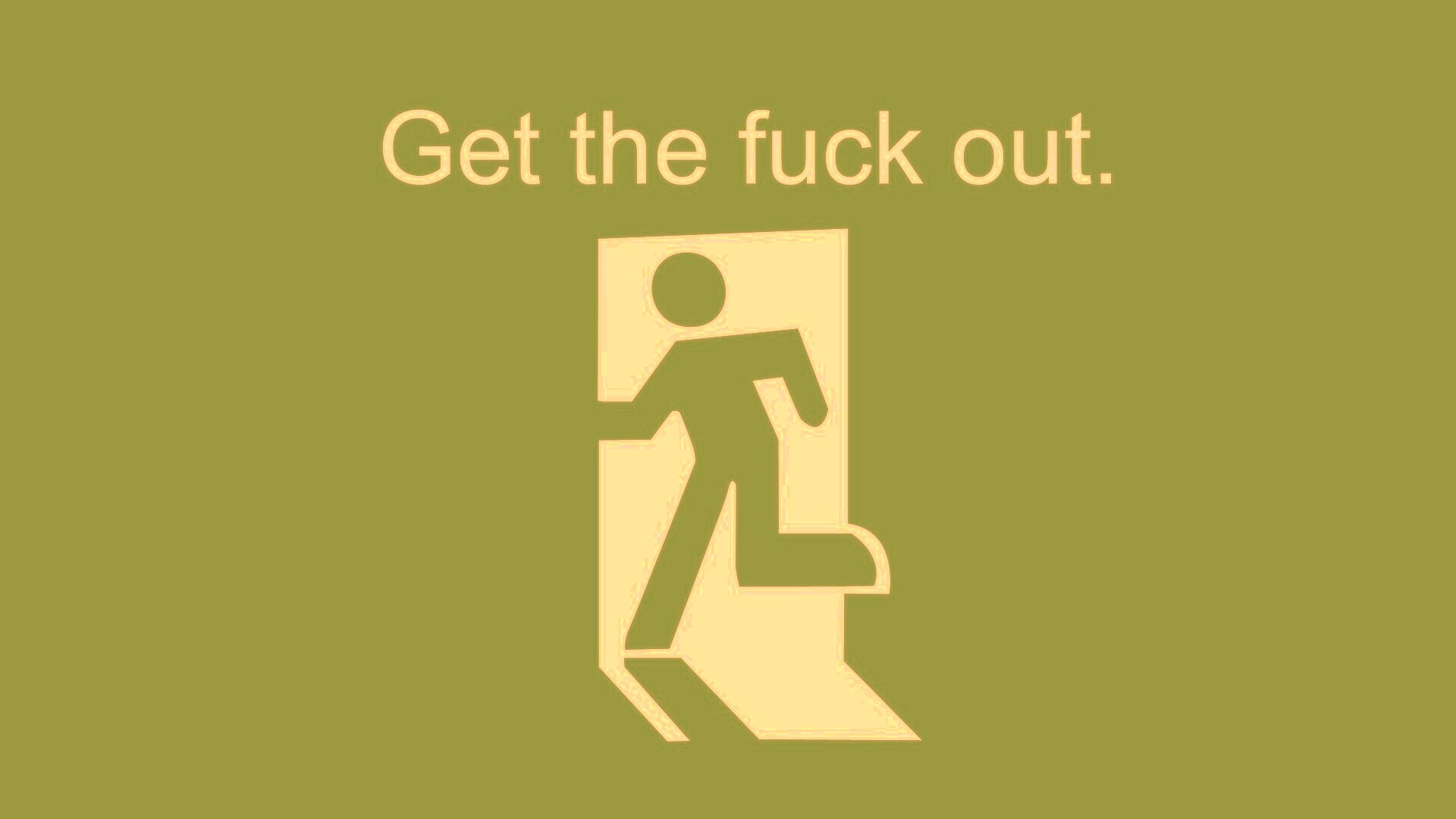 Get the fuck out, GTFO  обои