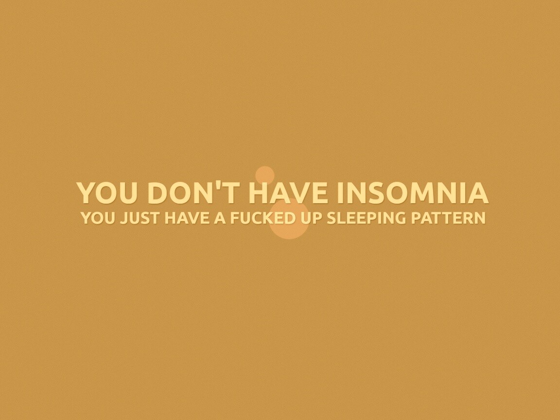 You don't have insomnia обои