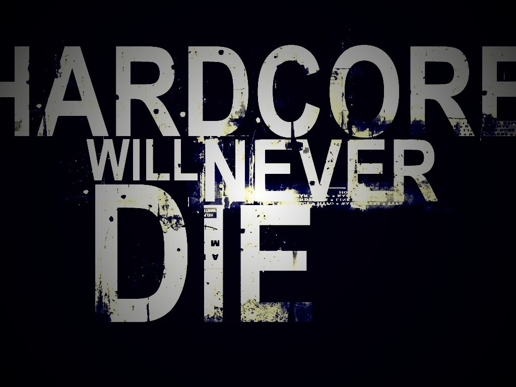 HARDCORE Will Never Die обои