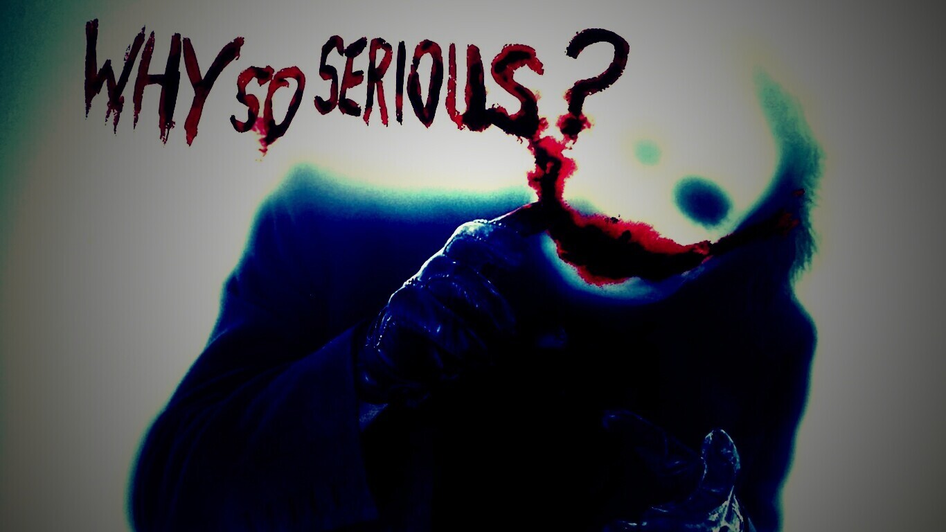 Why so serious? обои