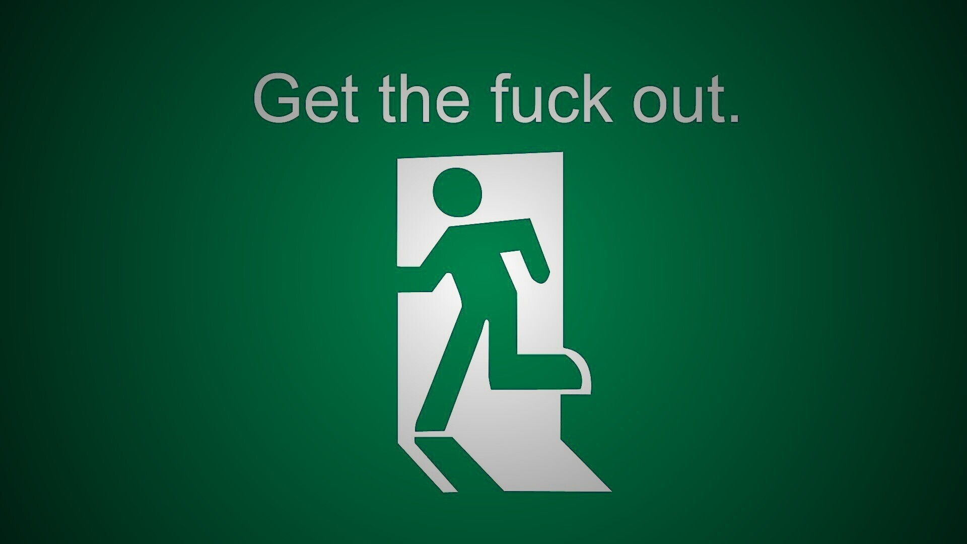 Get the fuck out, GTFO  обои