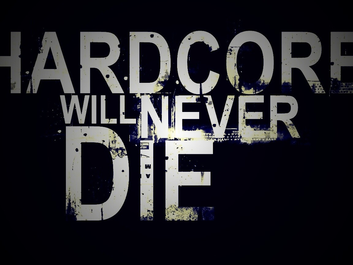 HARDCORE Will Never Die обои