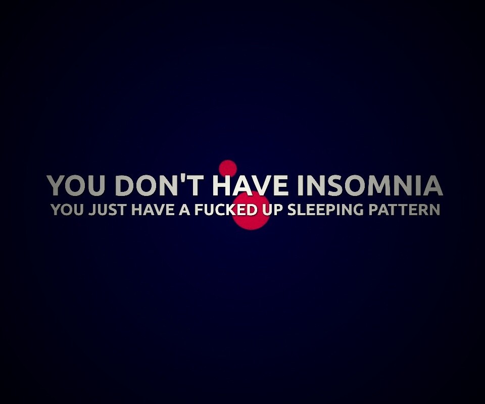 You don't have insomnia обои