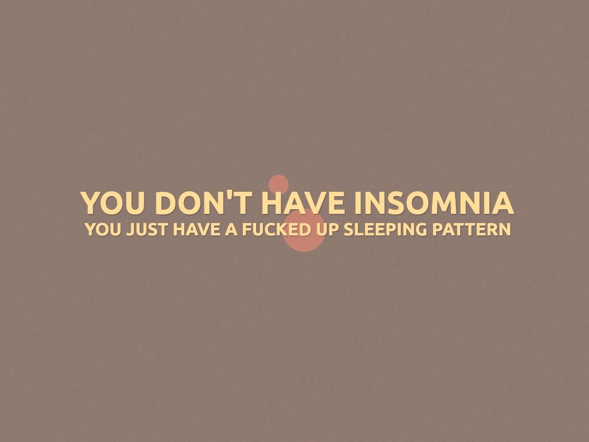 You don't have insomnia обои
