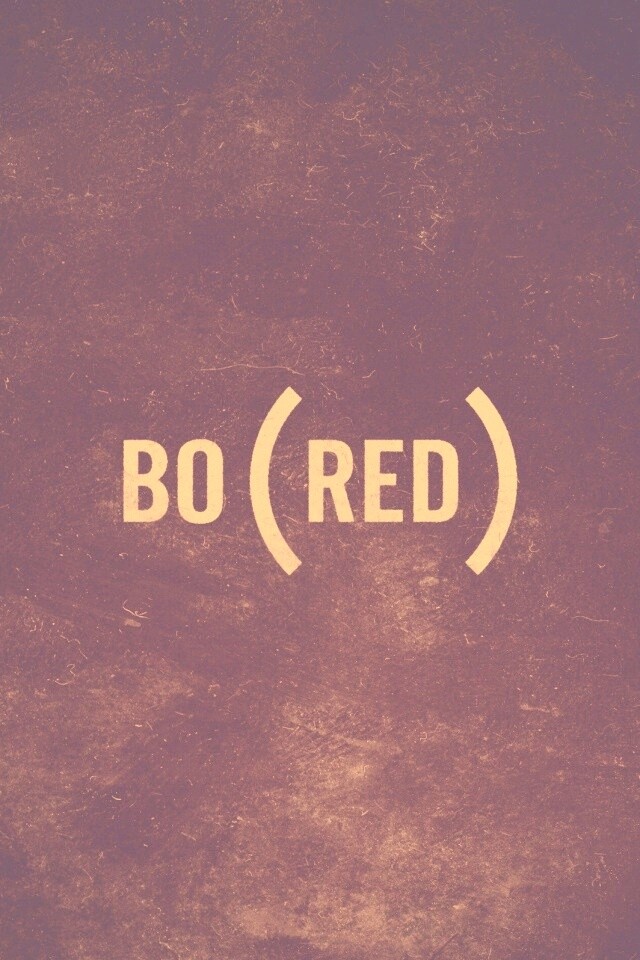 Bored — Скука обои