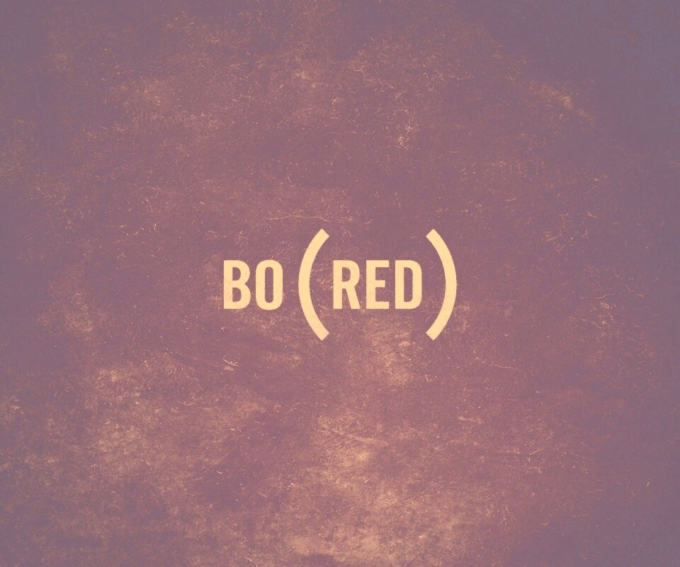Bored — Скука обои