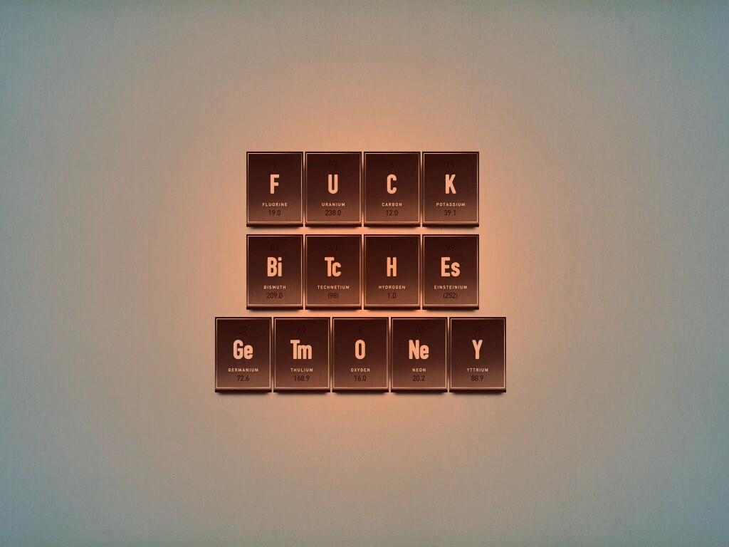 Fuck Bitches Get Money обои