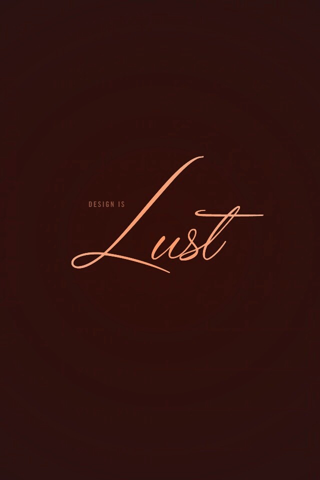 Design is lust обои
