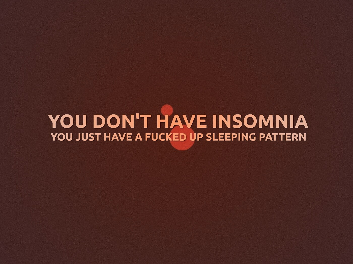 You don't have insomnia обои