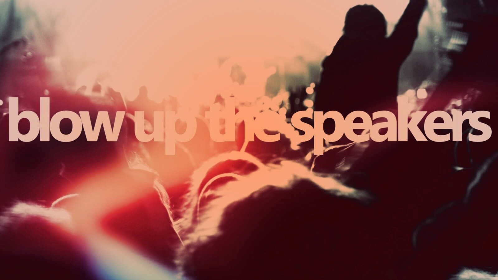 Blow up the speakers обои