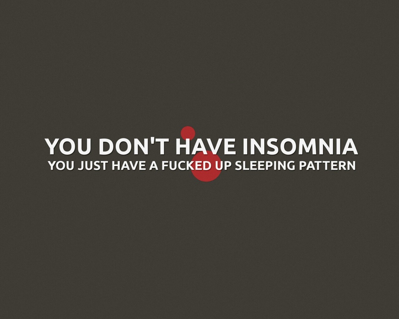 You don't have insomnia обои