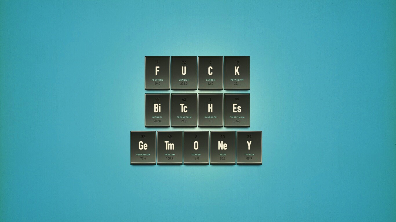 Fuck Bitches Get Money обои