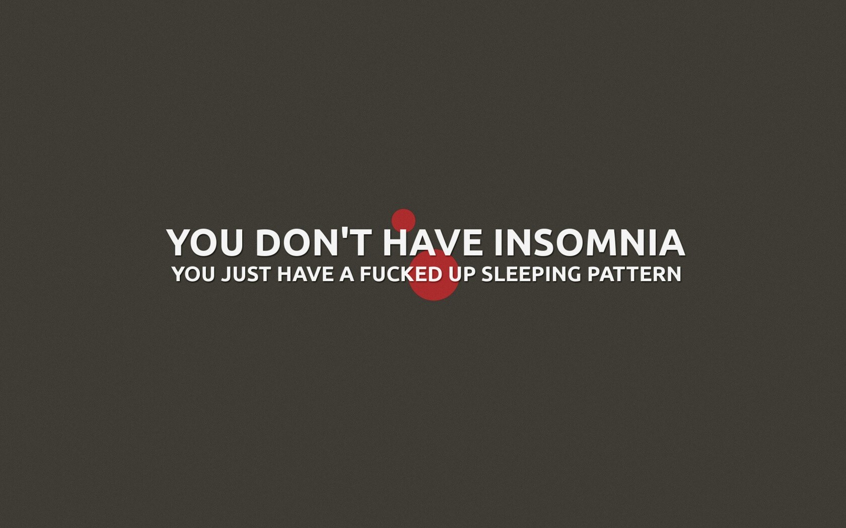 You don't have insomnia обои