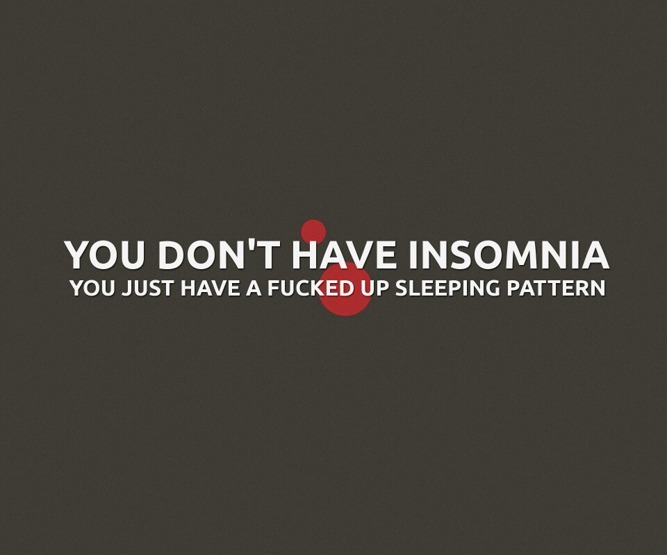 You don't have insomnia обои