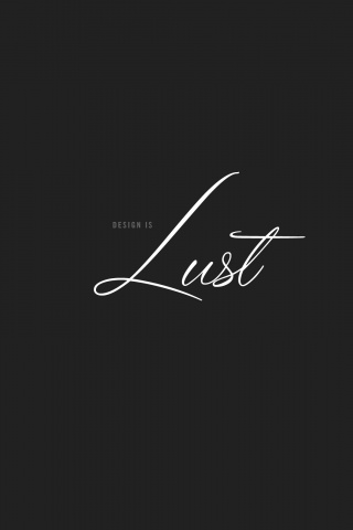 Design is lust обои