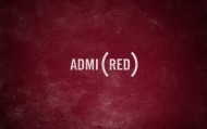 обои Admired — Восхищение для рабочего стола красный мотивация текст